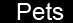 Pets
